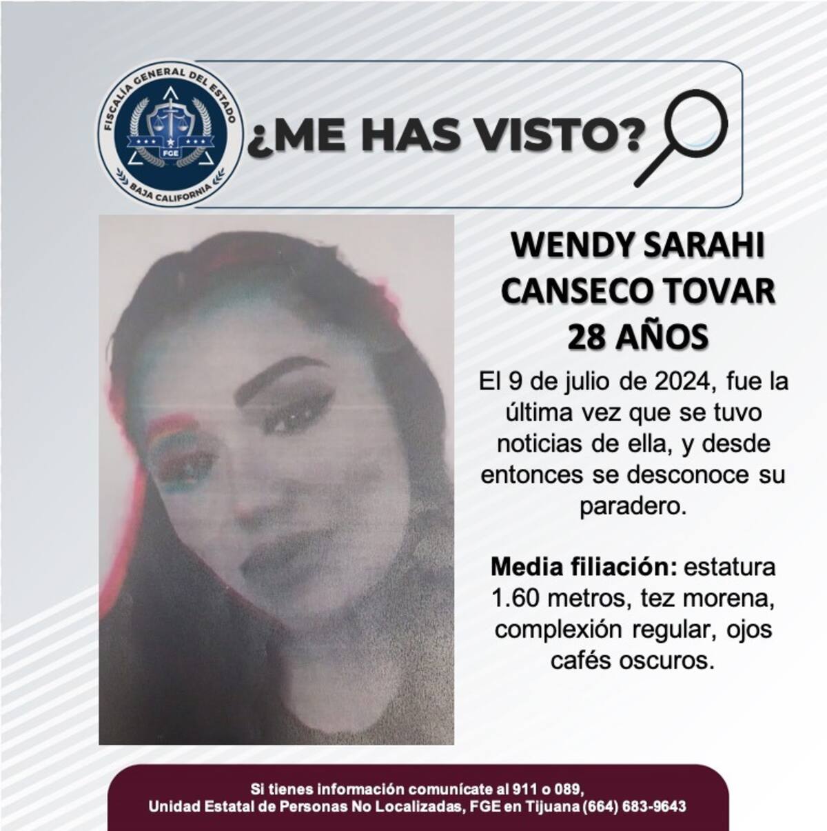 Wendy Sarahi Canseco Tovar fue vista por última vez el 9 de julio del 2024.