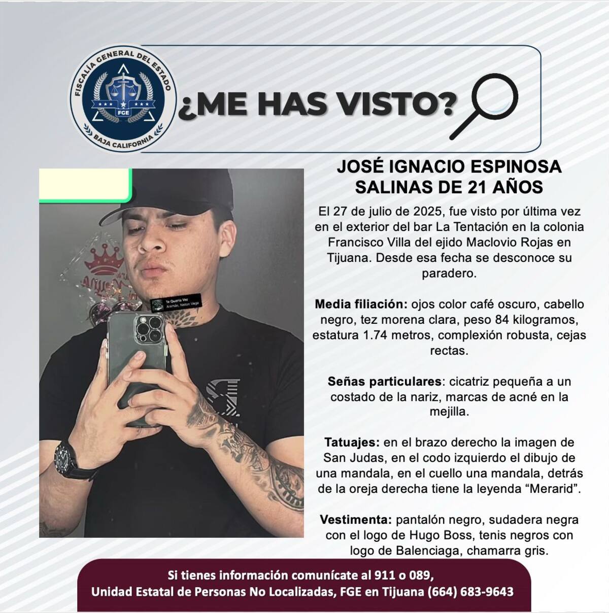 Fue visto por última vez el 27 de julio de 2025.