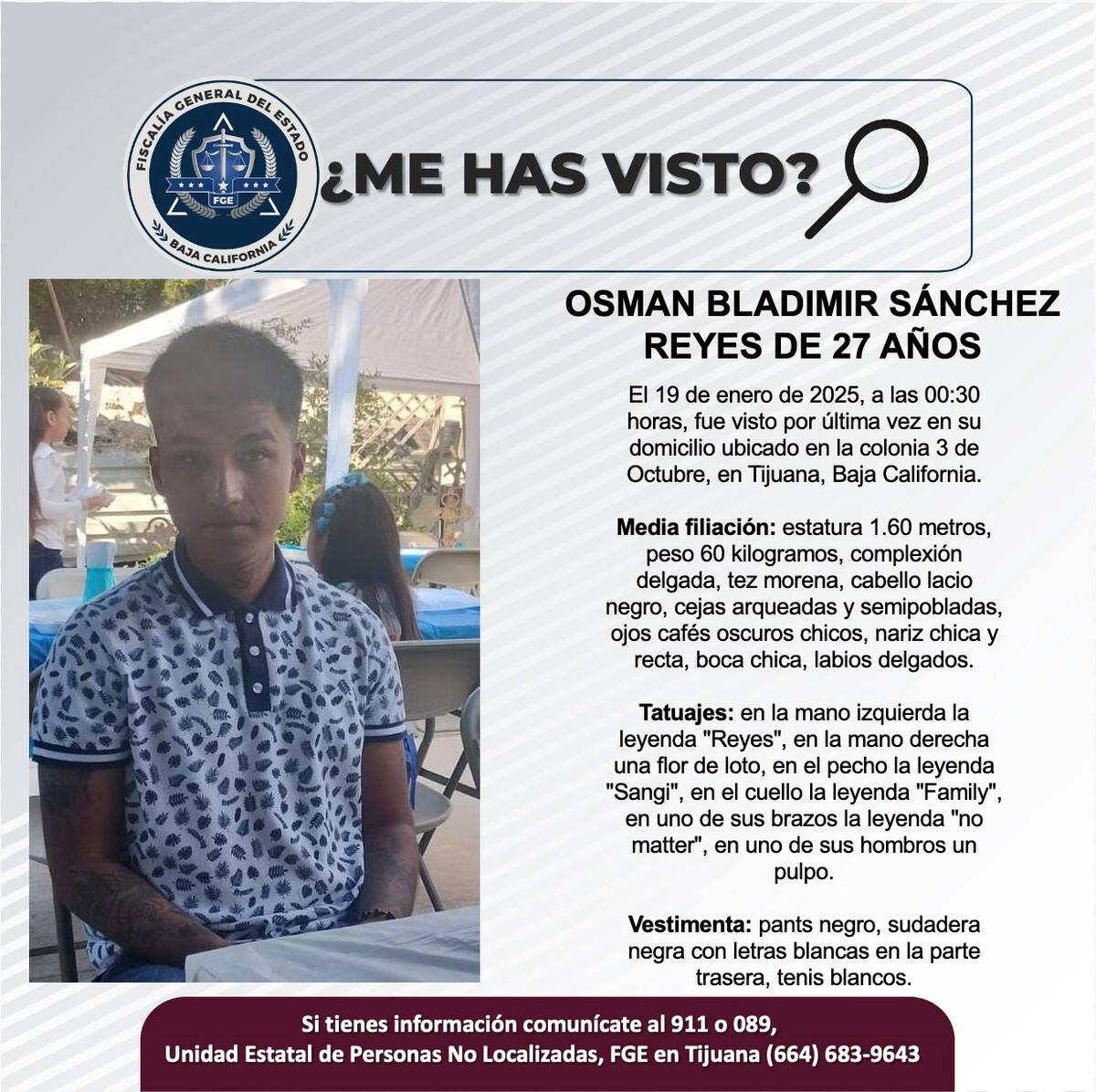 Osman Bladimir Sánchez Reyes fue visto por última vez el 19 de enero de 2025.