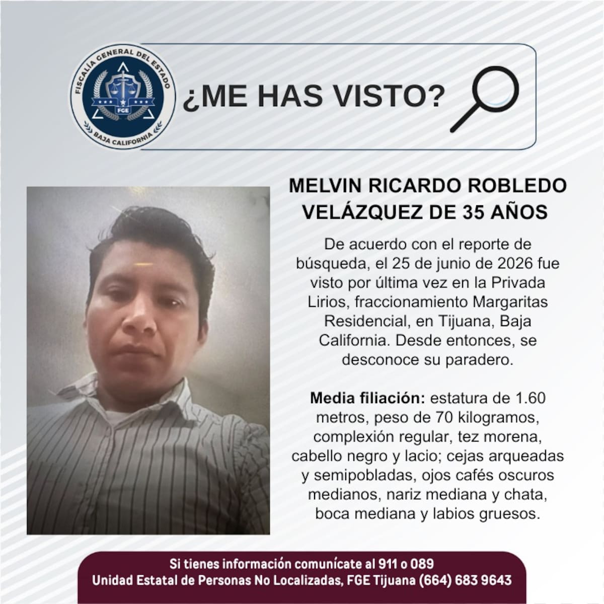 Fue visto por última vez el 25 de junio de 2026.