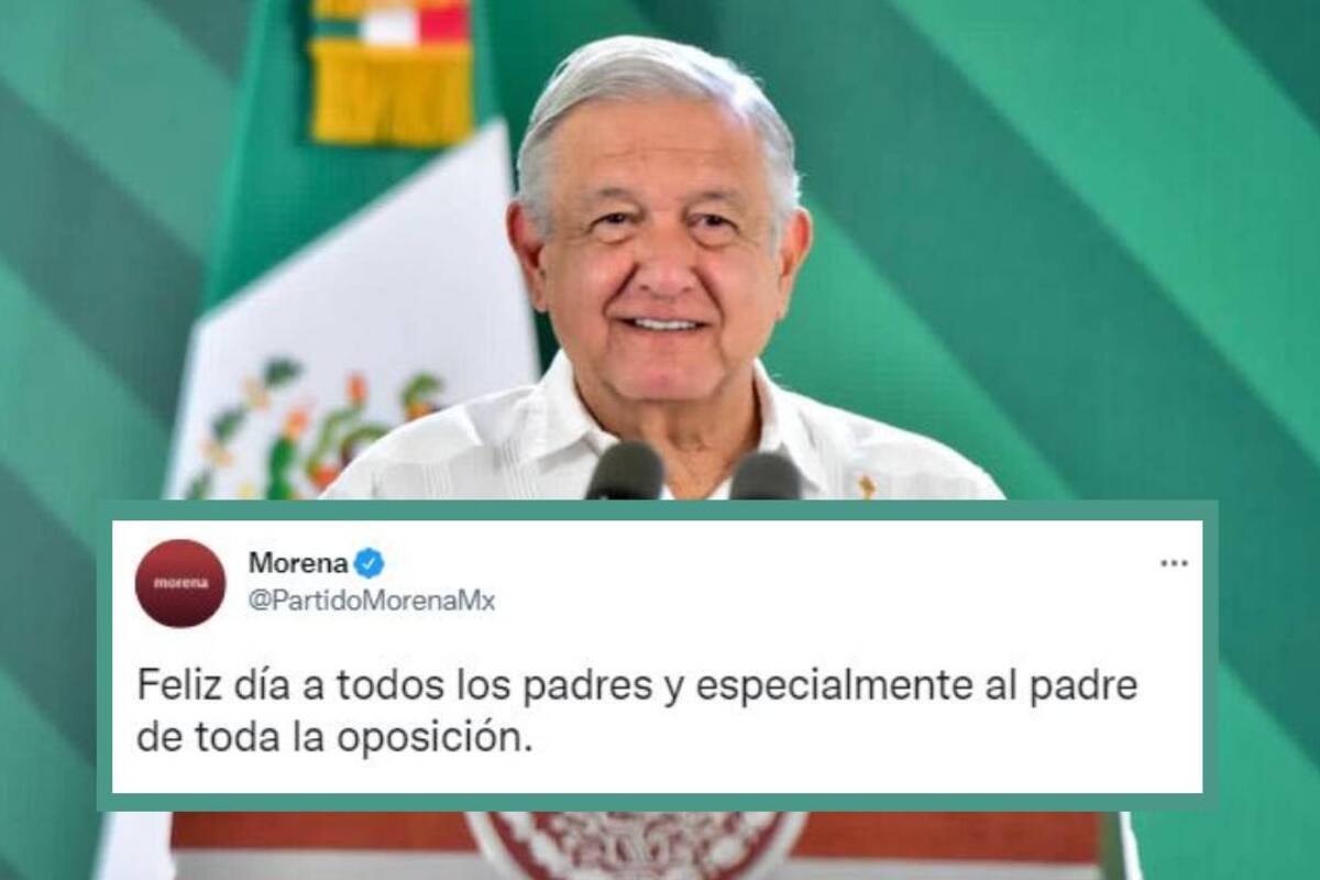 Morena 'celebra' el Día del Padre con foto de AMLO: "El papá de toda la oposición"