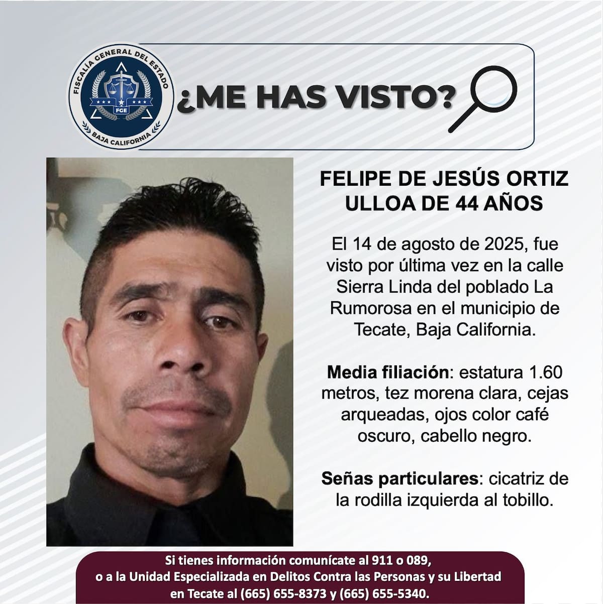 Fue visto por última vez el 14 de agosto de 2025.