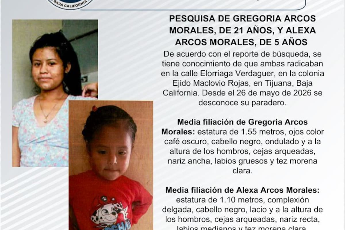 Se buscan Gregoria Arcos Morales de 21 años de edad y Alexa Arcos Morales de 5 años de edad