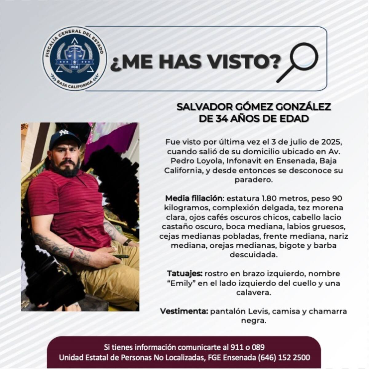 Fue visto por última vez el 3 de julio de 2025.