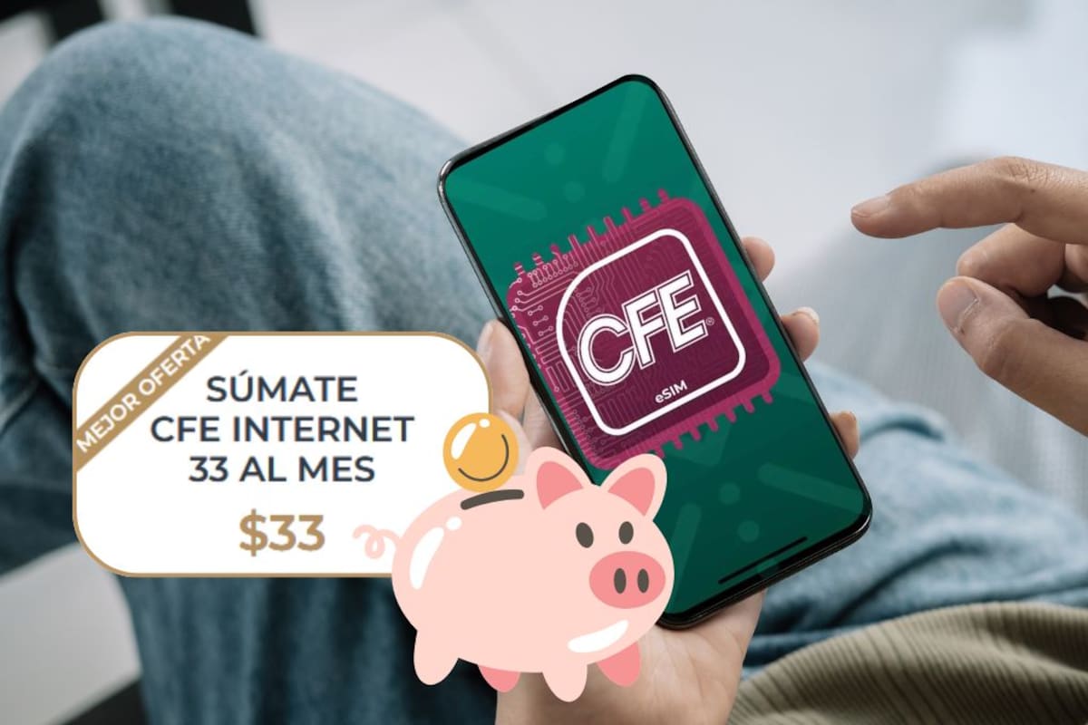CFE Internet lanza paquete ¡por solo 33 pesos al mes! datos, minutos, SMS y cobertura nacional; así funciona