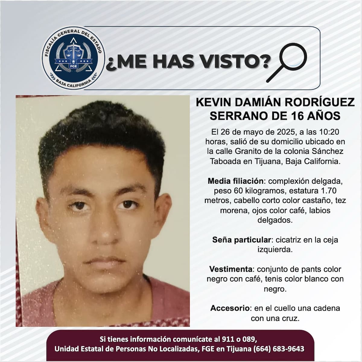 Kevin Damián Rodríguez Serrano fue visto por última vez el 26 de mayo de 2025.