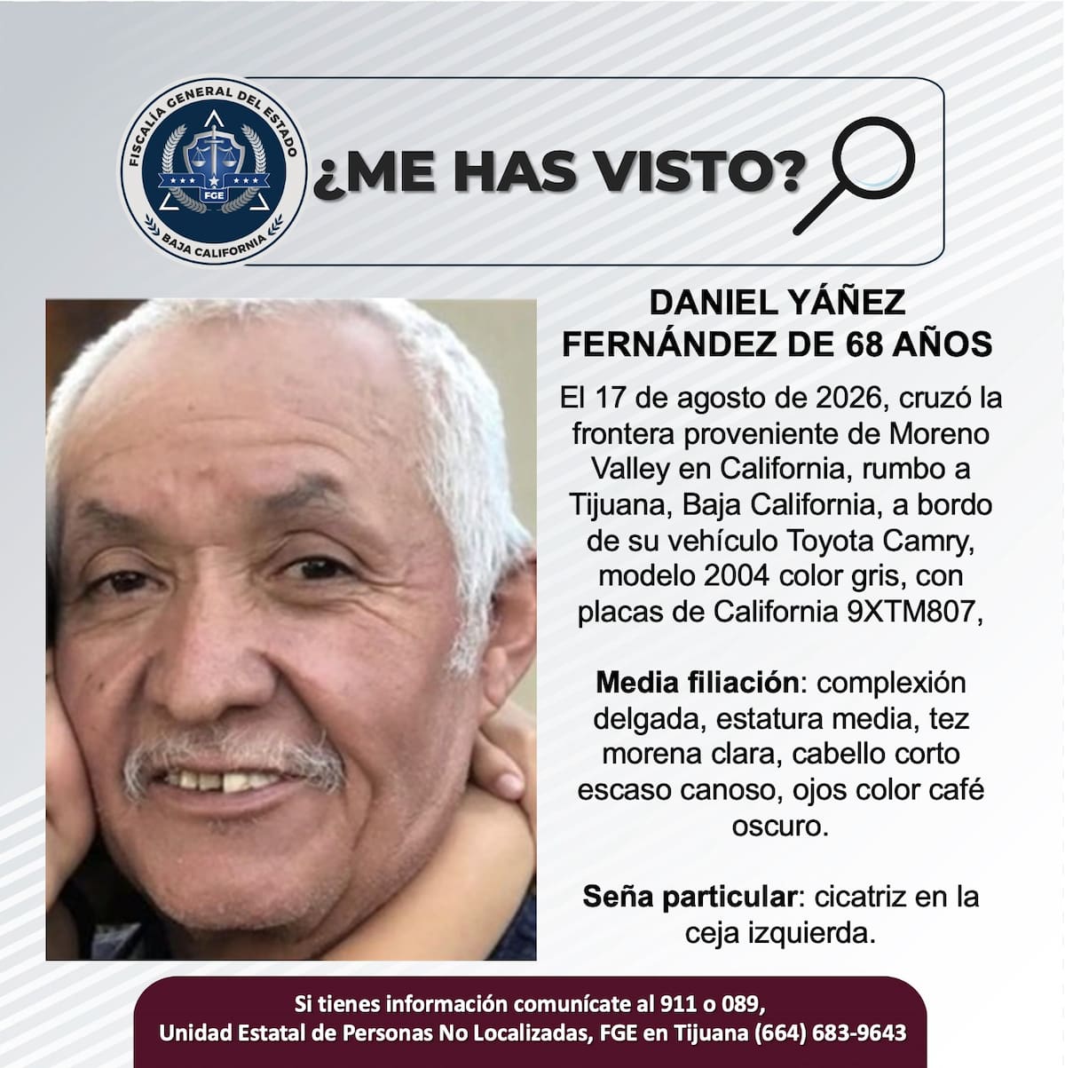 Fue visto por última vez el 17 de agosto de 2026.