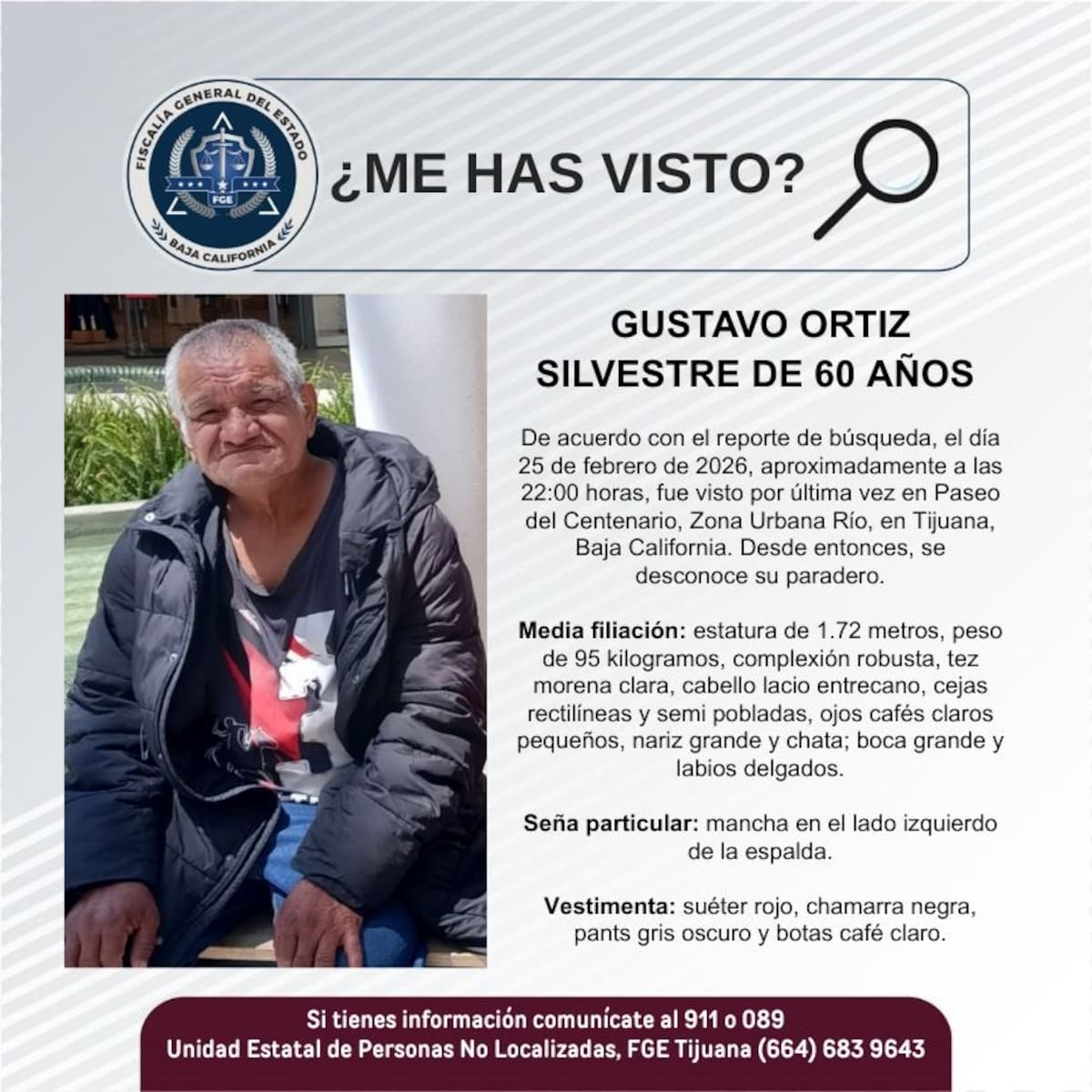 Fue visto por última vez el 25 de febrero de 2026.