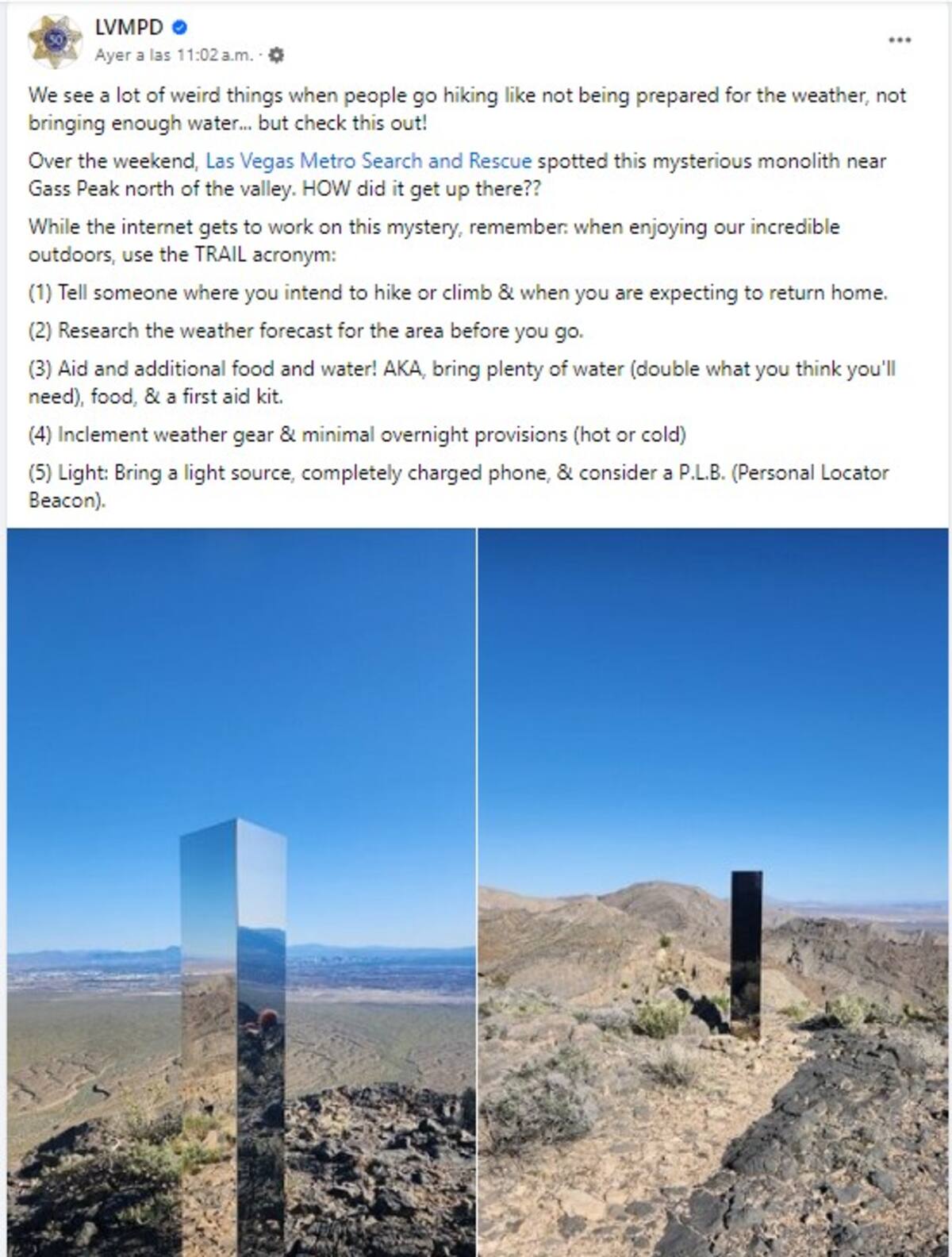 Para más detalles y actualizaciones sobre el misterioso monolito, visita la página de Facebook del Departamento de Policía Metropolitana de Las Vegas (Facebook)