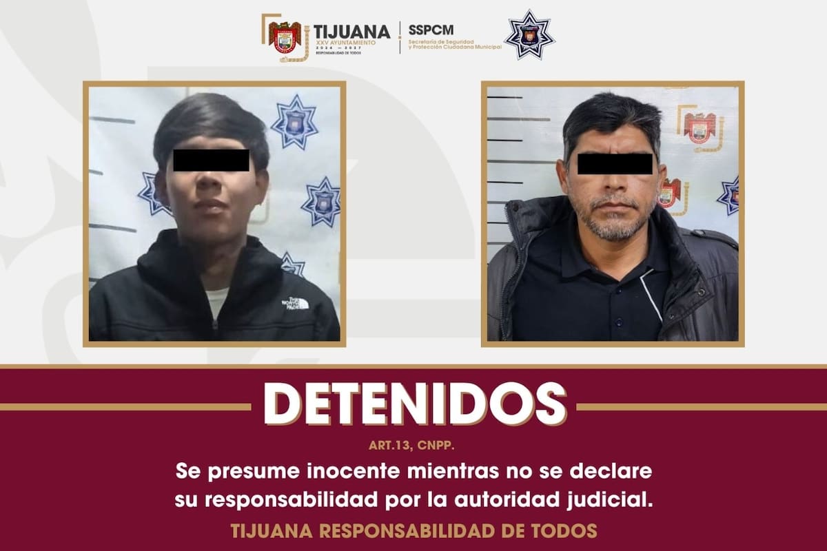 Detienen a dos personas con órdenes de aprehensión por violencia familiar en Tijuana