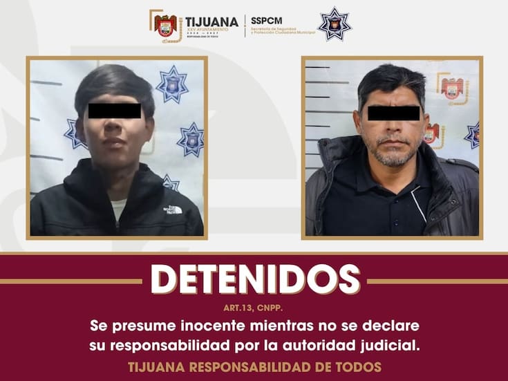 Detienen a dos personas con órdenes de aprehensión por violencia familiar en Tijuana