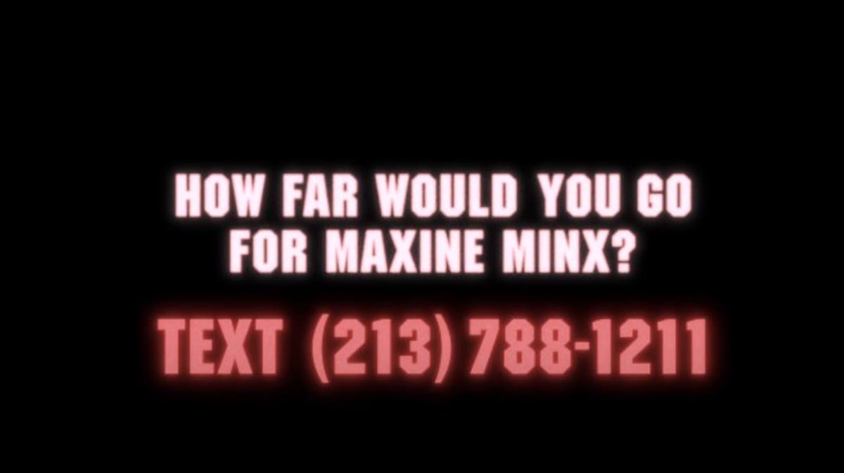 ¿Qué tan lejos llegarías por Maxine Minx?