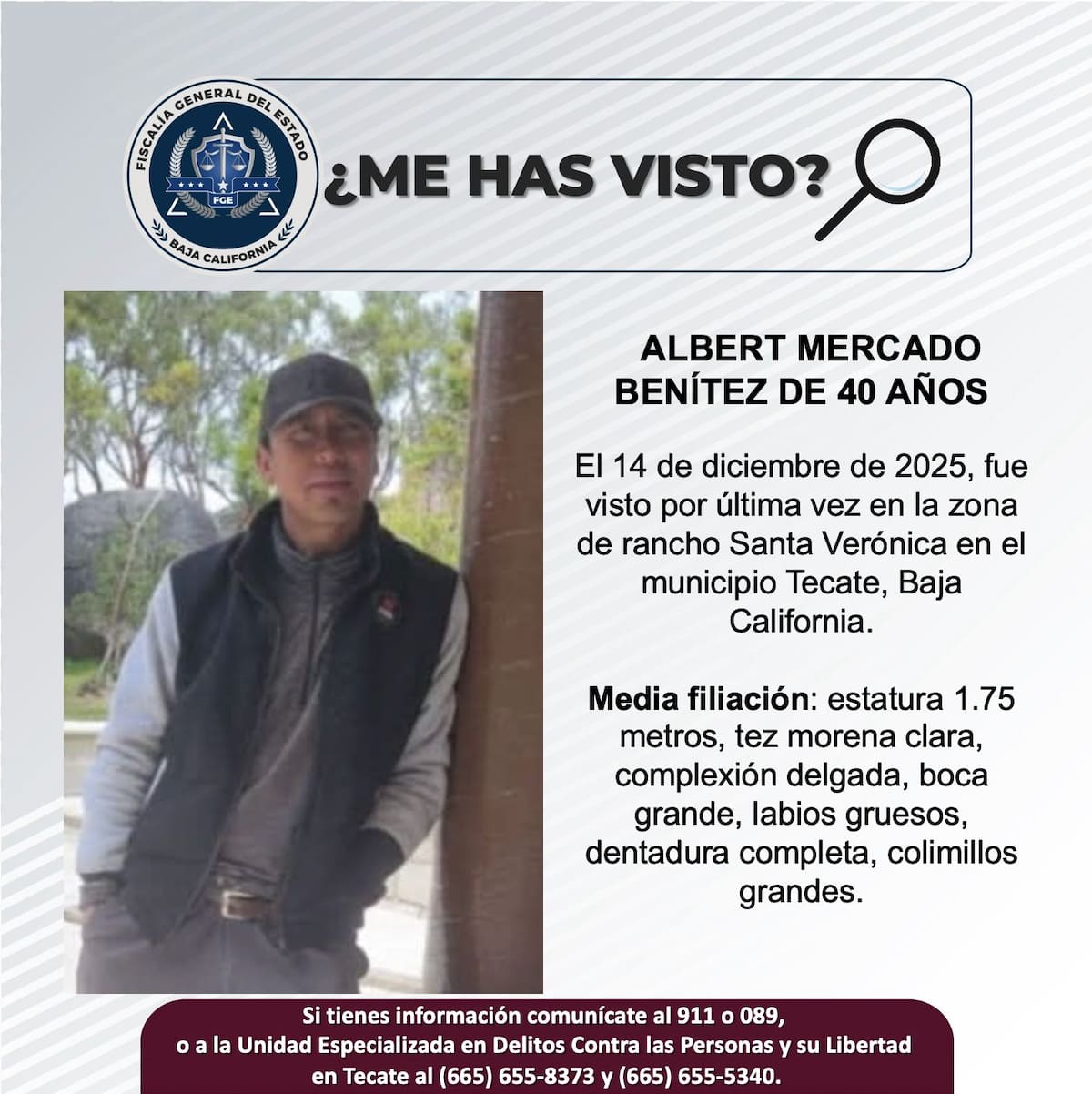 Fue visto por última vez el 14 de diciembre de 2025.