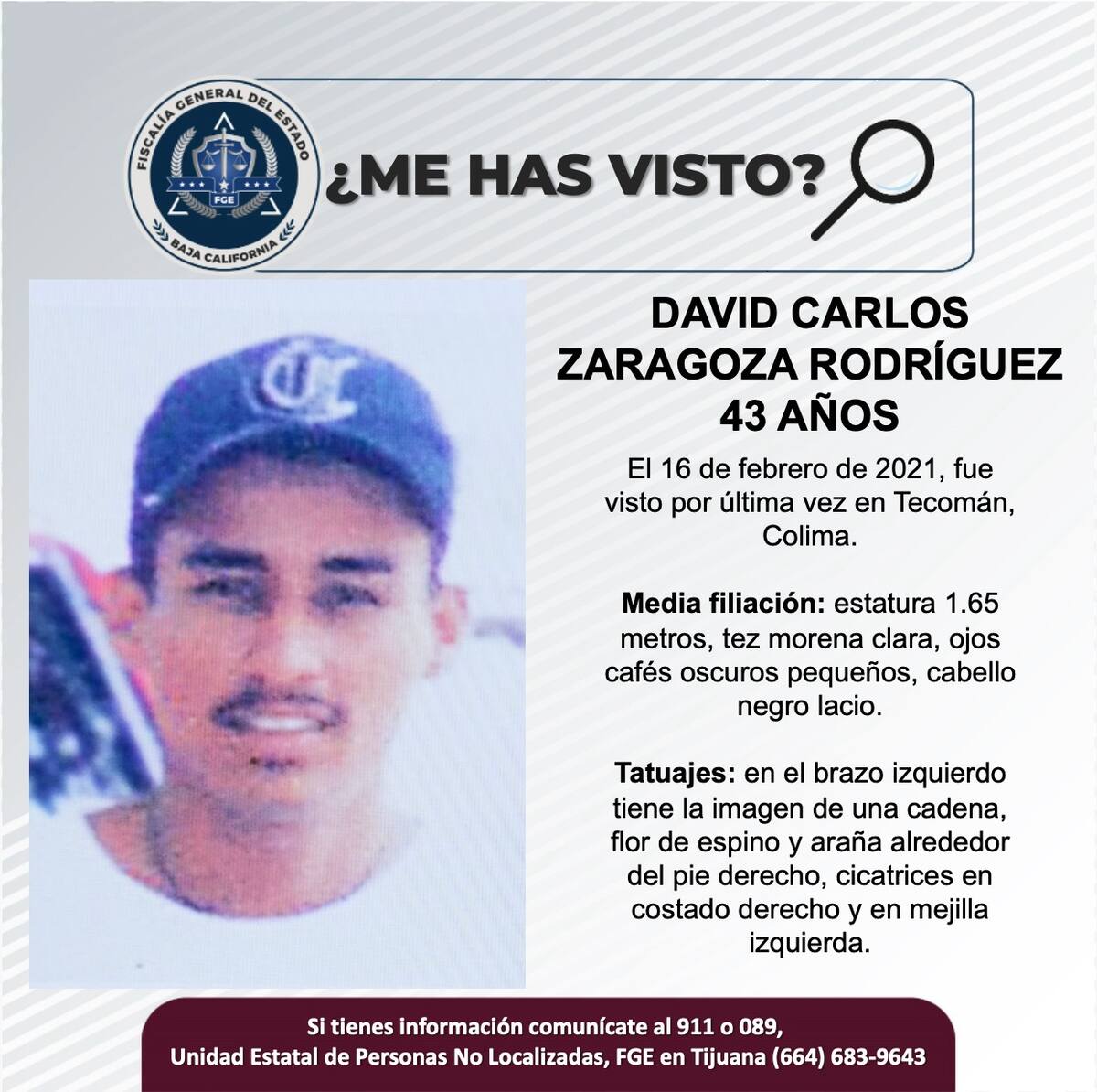 David Carlos Zaragoza Rodríguez fue visto por última vez el 16 de febrero de 2021.