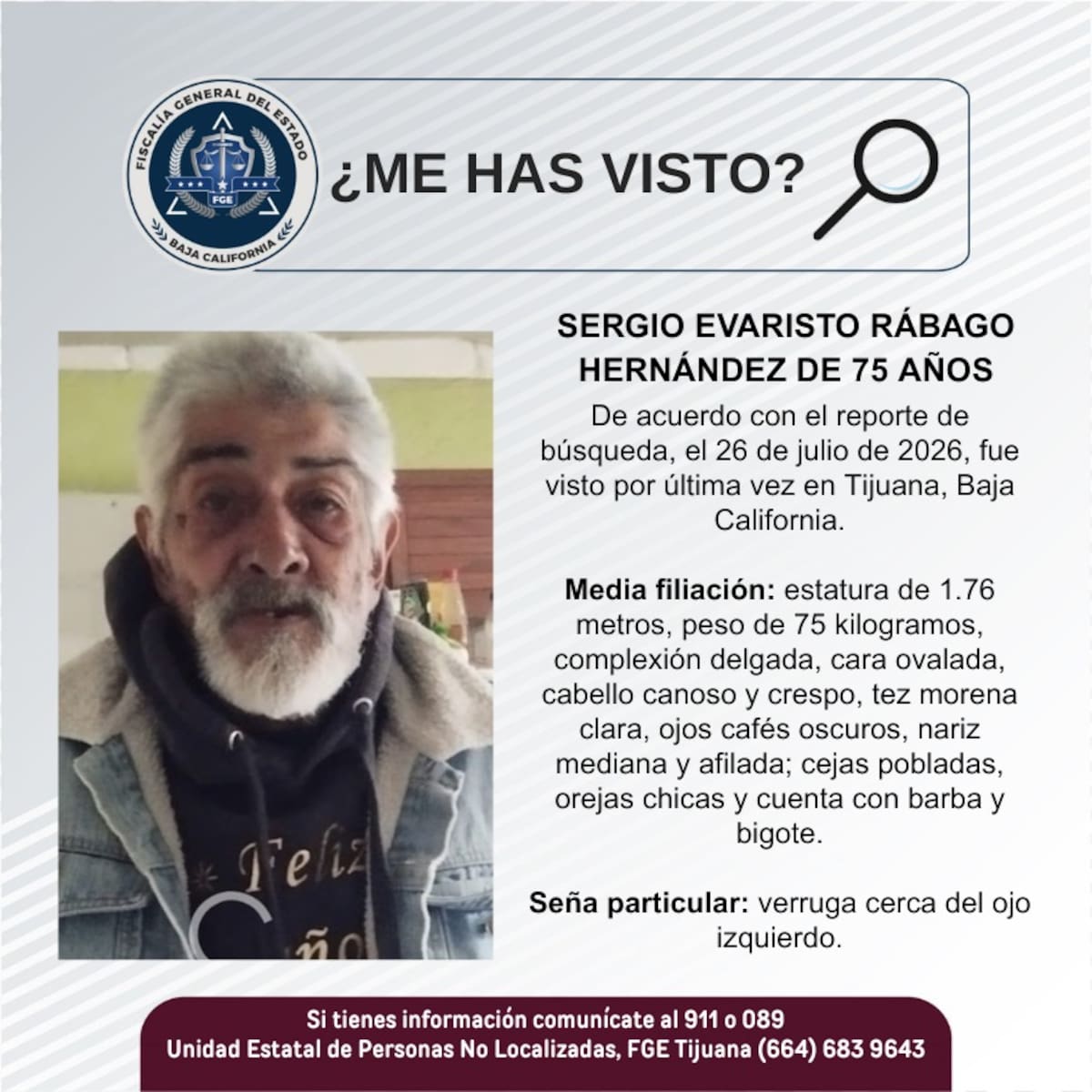 Fue visto por última vez el 26 de julio de 2026.