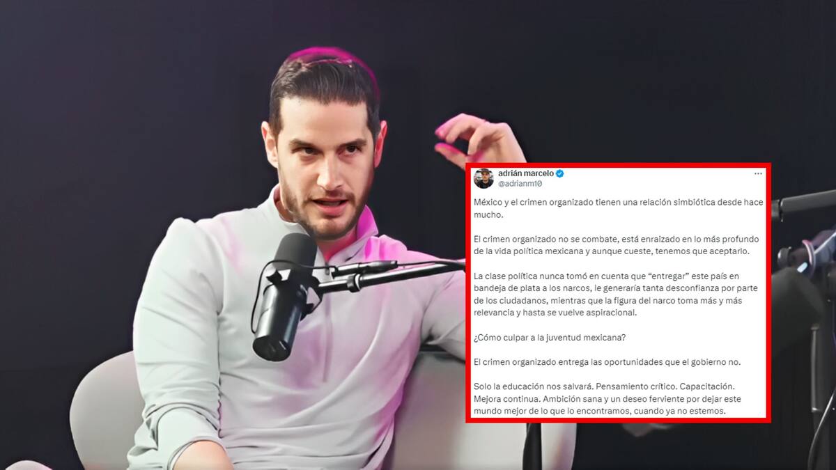 “El crimen organizado entrega las oportunidades que el gobierno no”: Adrián Marcelo reflexiona sobre el vínculo que, a su juicio, existe entre la delincuencia y política en México