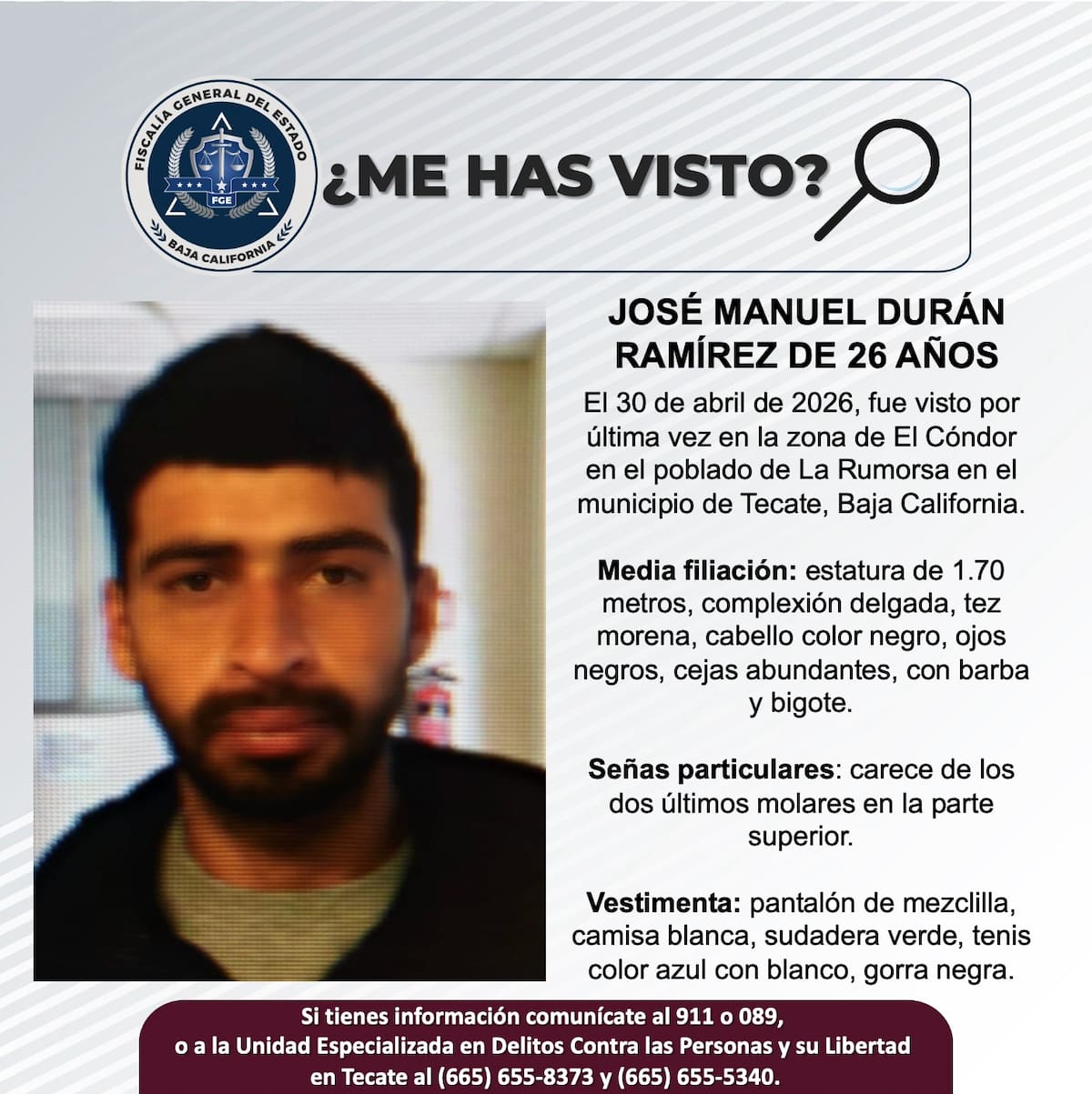Fue visto por última vez el 30 de abril de 2026.