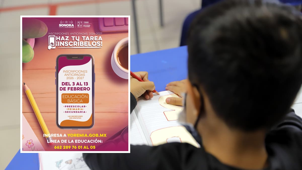 Inscripciones anticipadas para educación básica en Sonora: Todo lo que necesitas saber para hacer el registro de tu hijo en preescolar, primaria y secundaria
