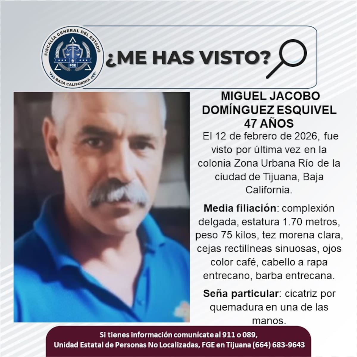 Fue visto por última vez el 12 de febrero de 2026.