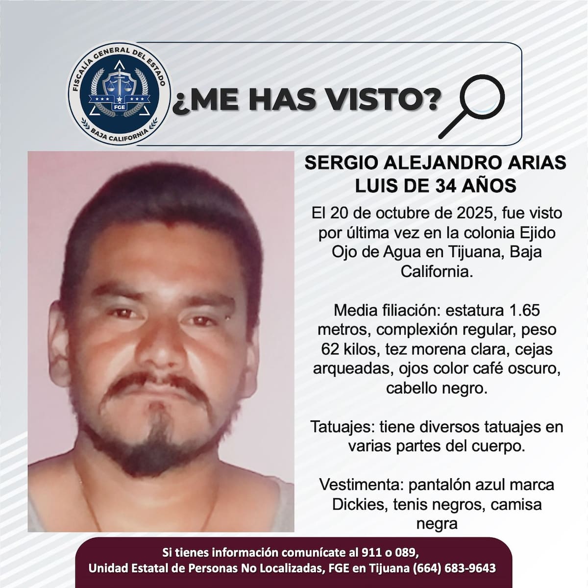 Fue visto por última vez el el 20 de octubre de 2025.