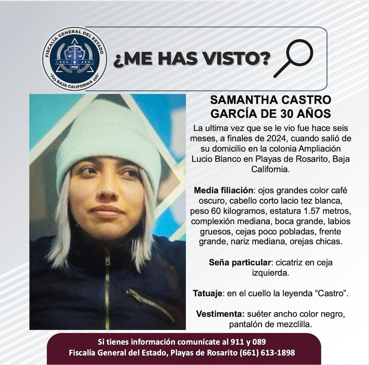 Samantha Castro García de 30 años de edad fue vista por última vez hace seis meses.