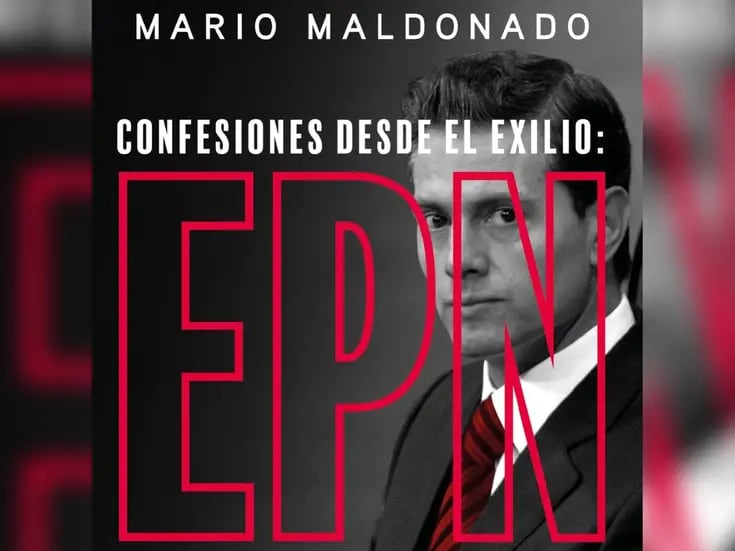 Mario Maldonado presenta su nuevo libro sobre Enrique Peña Nieto desde el exilio