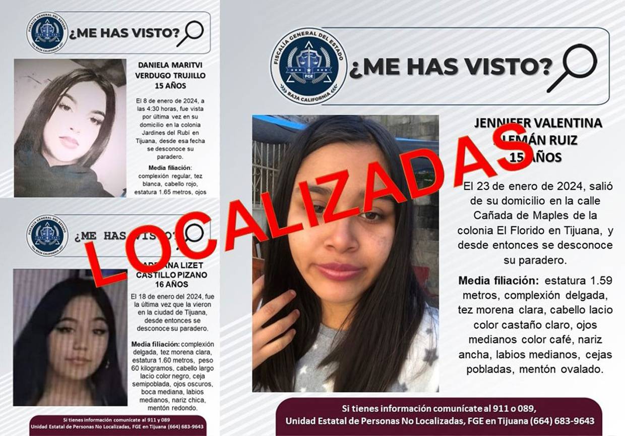 Las personas localizadas son: Daniela Maritvi Verdugo Trujillo de 15 años, Adriana Lizet Castillo Pizano de 16 años, y Jennifer Valentina Alemán Ruiz de 15 años de edad.