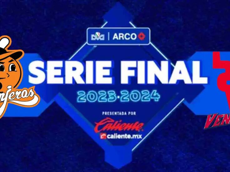 LMP: Liga Arco anuncia que la Serie Final entre Naranjeros y Venados arrancará este sábado 20 de Enero